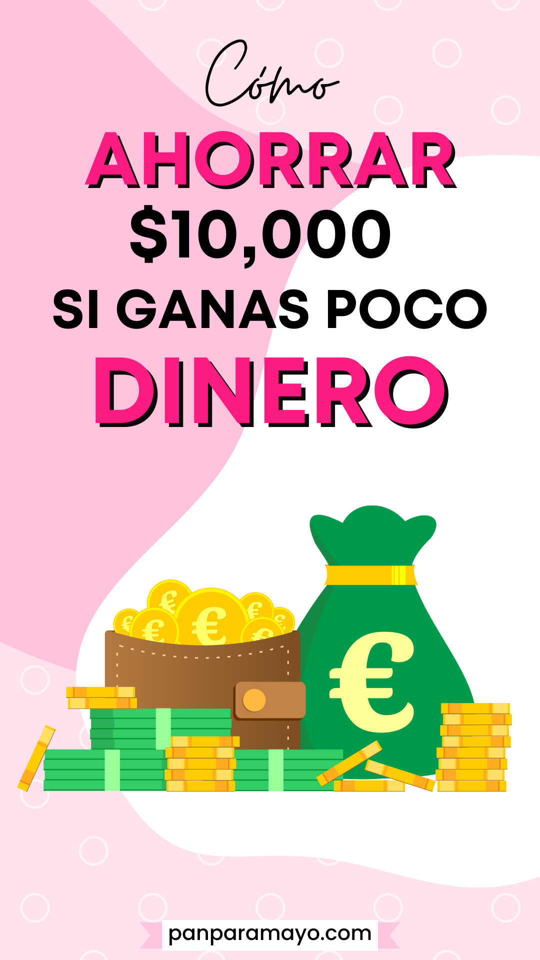 Como Ahorrar Dinero Si Gano Poco Hasta D Lares Pan Para Mayo