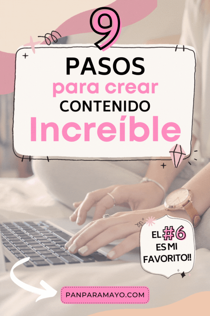 9 pasos para crear contenido increible