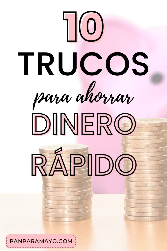 10 trucos para ahorrar dinero rapido