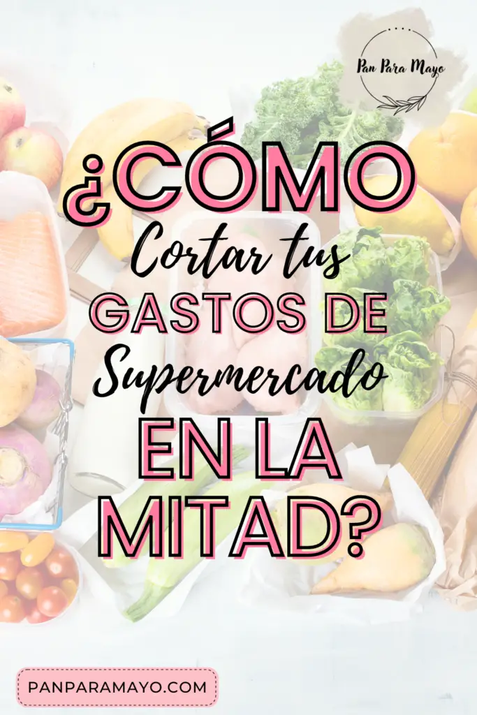 como cortas tus gastos de supermercado en la mitad