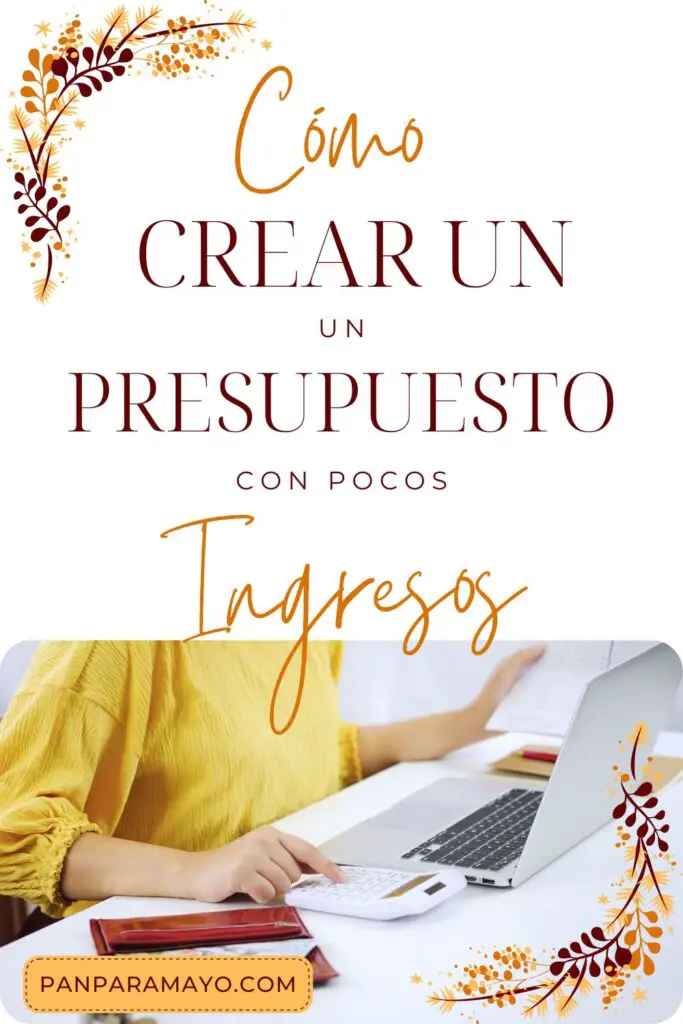 como crear un presupuesto con pocos ingresos