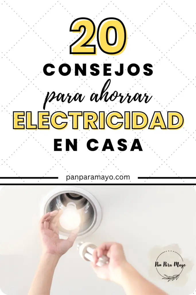 20 consejos para ahorrar electricidad en casa