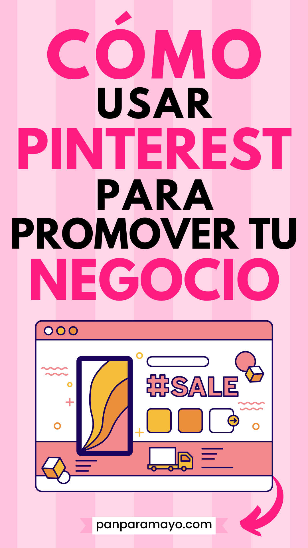 ¿Cómo Usar Pinterest Para Promover Tu Negocio? - Pan Para Mayo